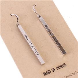 "Metal Brass Bar "Maid Of Honor" Earring "